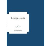 Corpi Celesti - Marco Minoja - 2023
