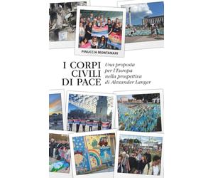I corpi civili di pace: Una proposta per l’Europa nella prospettiva di Alexander Langer