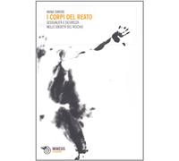 I corpi del reato. Sessualità e sicurezza nella società del rischio