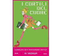 I CORTILI DEL CUORE. COMPLETE 30TH ANNIVERSARY EDITION - YAZAWA AI - Panini