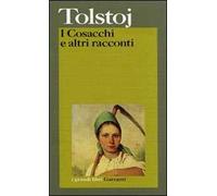 I cosacchi e altri racconti