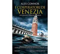 I cospiratori di Venezia. I lupi di Venezia