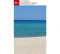 I costruttori di vulcani. Tutte le poesie 1975-2010 [Paperback] [Jun 01, 2010] B