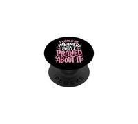 I Could Be Meaner But I Prayed About It PopSockets PopGrip Adesivo