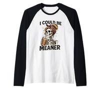 I Could Be Meaner Funny Coffee Skeleton Graphic Maglia con Maniche Raglan