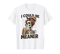 I Could Be Meaner Funny Coffee Skeleton Graphic Maglietta