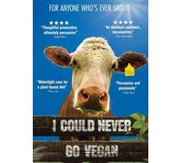 I Could Never Go Vegan (DVD) George Monbiot Sophia Ellis Dr. Alan Desmond