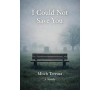 I Could Not Save You