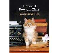 I Could Pee on This: And Other Poems by Cats