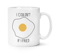 I Couldn'T If I Fried 284ml Tazza - Divertente Love Uova Novità Tè Caffè