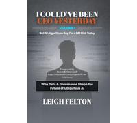 I COULD'VE BEEN CEO YESTERDAY: But AI Algorithms Say I'm a DEI Risk Today: VOLUME I: Why Data & Governance Shape the Future of Ubiquitous AI