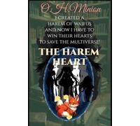 I Created A Harem of Waifus and Now I Have To Win Their Hearts to Save the Multiverse!: The Harem Heart: Clean Version