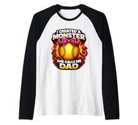 I Created A Monster She Calls Me Dad Softball Figlia Divertente Maglia con Maniche Raglan