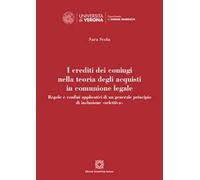 I crediti dei coniugi nella teoria degli acquisti in comunione legale. Regole e confini applicativi di un generale principio di inclusione «selettiva»