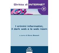 I crimini informatici, il dark web e web room