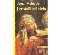 I cristalli del cielo