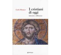 I cristiani di oggi. Identità e differenze