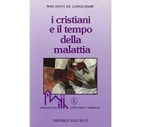 I cristiani e il tempo della malattia