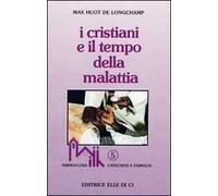 I cristiani e il tempo della malattia