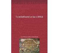 I cristiani e la città