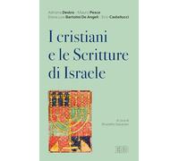 I cristiani e le scritture di Israele