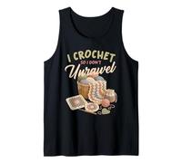I Crochet So I Don't Unravel Funny Crochet Design Canotta