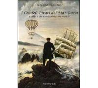 I crudeli pirati del Mar Rosso e altre avventurose memorie