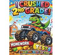 I Crushed 2nd Grade! Coloring Book for Kids: With 50 Fun Graduation Coloring Pages for Second Graders