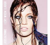 I Cry When I Laugh by Jess Glynne (2015-08-03)