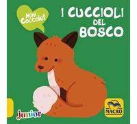 I cuccioli del bosco. Mini coccole
