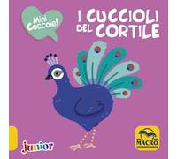 I cuccioli del cortile. Mini coccole. Ediz. a colori