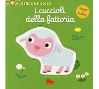 I cuccioli della fattoria. Stacca e gioca. Ediz. a colori