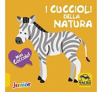 I cuccioli della natura. Mini coccole