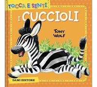 I cuccioli. Ediz. a colori