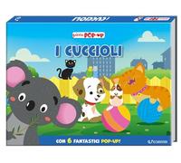 I cuccioli. Gioca pop-up. Ediz. a colori