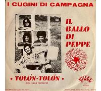 I Cugini Di Campagna - Il Ballo Di Peppe / Tolòn Tolòn Mi Vaca Lechera [Vinile 7 pollici - 45 Giri]