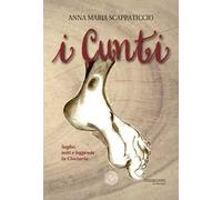 I cunti. Saghe, miti e leggende in Ciociaria