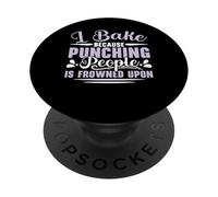 I cuoco perché prendere a pugni le persone è disapprovato per la cottura di Baker PopSockets PopGrip Adesivo