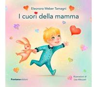 I cuori della mamma. Ediz. illustrata