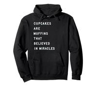 I cupcake sono muffin che credevano nei miracoli Felpa con Cappuccio