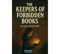 I CUSTODI DEI LIBRI PROIBITI: THE KEEPERS OF FORBIDDEN BOOKS