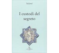Libri Sulami Abd Al Rahman - I Custodi Del Segreto