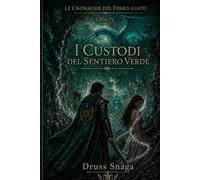 I Custodi Del Sentiero Verde