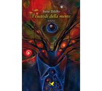 I custodi della mente