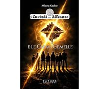 I custodi delle alleanze e le chiavi gemelle