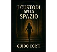 I custodi dello spazio: Un romanzo tra mistero e memoria, dove le città cantano e gli spazi custodiscono le voci del tempo.