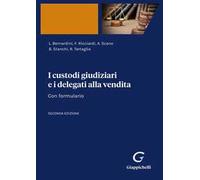 I custodi giudiziari e i delegati alla vendita. Con formulario