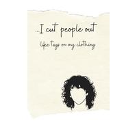 I Cut People Out Like Tags on My Clothing: A Lined Journal for Letting Go, Boundaries, and Overthinking | Notes Between the Lines
