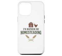 I’d Rather Be Homesteading Fun Farming Off Grid Tees and Mug Custodia per iPhone 12 Pro Max