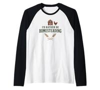 I’d Rather Be Homesteading Fun Farming off Grid Tees And Mug Maglia con Maniche Raglan